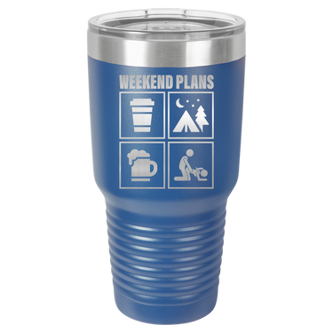Weekend Plans Lovely Tumbler